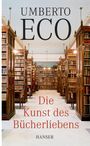 Umberto Eco: Die Kunst des Bücherliebens, Buch