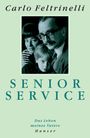 Carlo Feltrinelli: Senior Service, Buch