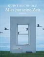 Quint Buchholz: Alles hat seine Zeit, Buch