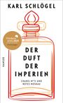 Karl Schlögel: Der Duft der Imperien, Buch