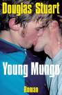 Douglas Stuart: Young Mungo, Buch