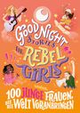 Sofía Aguilar: Good Night Stories for Rebel Girls - 100 junge Frauen, die die Welt voranbringen, Buch