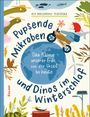 Ola Wolda¿ska-P¿oci¿ska: Pupsende Mikroben und Dinos im Winterschlaf, Buch