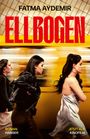 Fatma Aydemir: Ellbogen, Buch