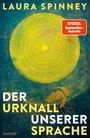 Laura Spinney: Der Urknall unserer Sprache, Buch