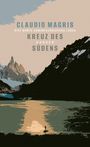 Claudio Magris: Kreuz des Südens, Buch