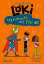 Louie Stowell: Loki - Leg dich nicht mit Elfen an, Buch