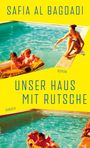 Safia Al Bagdadi: Unser Haus mit Rutsche, Buch