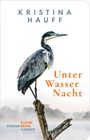 Kristina Hauff: Unter Wasser Nacht, Buch