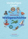 Manfred Mai: Weltgeschichte, Buch