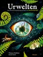 Thomas Halliday: Urwelten. Eine illustrierte Entdeckungsreise durch die Erdgeschichte, Buch
