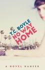 T. C. Boyle: No Way Home, Buch
