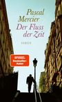 Pascal Mercier: Der Fluss der Zeit, Buch