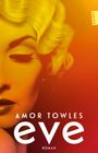 Amor Towles: Eve, Buch