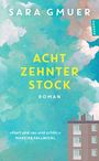 Sara Gmuer: Achtzehnter Stock, Buch