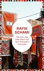 Rafik Schami: Die Frau, die ihren Mann auf dem Flohmarkt verkaufte, Buch
