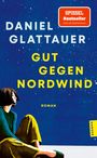 Daniel Glattauer: Gut gegen Nordwind, Buch