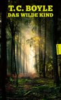 "T.C. Boyle: Das wilde Kind" und "Hanser" erscheinen auf einem bewaldeten Hintergrund mit Sonnenstrahlen durch Bäume.