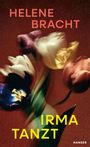 Helene Bracht: Irma tanzt, Buch