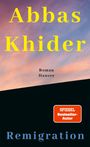 "Abbas Khider. Remigration. Roman. Hanser. SPIEGEL Bestseller-Autor." Farbenfroher Himmel über schwarzem Bereich.