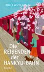 Hiro Arikawa: Die Reisenden der Hankyu-Bahn, Buch