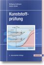 Wolfgang Grellmann: Kunststoffprüfung, Buch