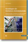 Josef Uphaus: Grundlagen der Drehstrom-Antriebstechnik, Buch