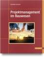 Roswitha Axmann: Projektmanagement im Bauwesen, Buch