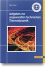 Sven Linow: Aufgaben zur angewandten technischen Thermodynamik, Buch