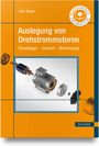 Nick Raabe: Auslegung von Drehstrommotoren, Buch