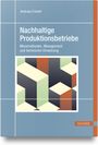 Buchcover: "Nachhaltige Produktionsbetriebe" von Andreas Friedel. Illustrationen von Würfeln in Farben auf blauem Hintergrund.