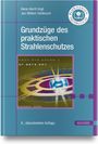 Hans-Gerrit Vogt: Grundzüge des praktischen Strahlenschutzes, Buch