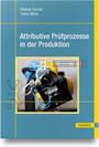 Stephan Conrad: Attributive Prüfprozesse in der Produktion, Buch