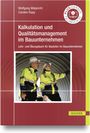 Titel: "Kalkulation und Qualitätsmanagement im Bauunternehmen". Zwei Bauleiter in Schutzkleidung in einem Tunnel.