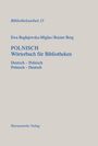Ewa Baglajewska-Miglus: Polnisch - Wörterbuch für Bibliotheken, Buch