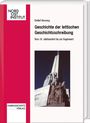 Detlef Henning: Geschichte der lettischen Geschichtsschreibung. Vom 19. Jahrhundert bis zur Gegenwart, Buch