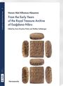 Hanan Abd Alhamza Alessawe: From the Early Years of the Royal Treasure Archive of Esa¿dana-Nibru, Buch