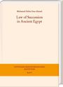 Mohamed Helmi Essa Ahmed: Law of Succession in Ancient Egypt, Buch