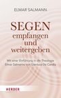 Elmar Salmann: Segen - empfangen und weitergeben, Buch