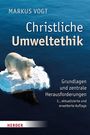 Markus Vogt: Christliche Umweltethik, Buch