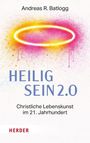 "Heilig Sein 2.0. Christliche Lebenskunst im 21. Jahrhundert." Ein leuchtender Heiligenschein in Pink und Gelb auf weißem Hintergrund.