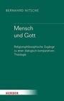 Bernhard Nitsche: Mensch und Gott, Buch
