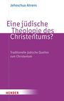 Jehoschua Ahrens: Eine jüdische Theologie des Christentums?, Buch