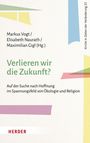 Verlieren wir die Zukunft?, Buch