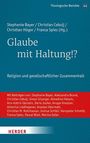 Buchtitel: Glaube mit Haltung!? Über Religion und gesellschaftlichen Zusammenhalt. Herausgeber: Bayer, Cebulj, Höger, Spies.