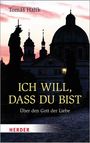 Tomás Halík: Ich will, dass du bist, Buch