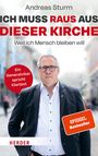 Andreas Sturm: Ich muss raus aus dieser Kirche, Buch