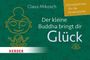 Claus Mikosch: Der kleine Buddha bringt dir Glück, Buch