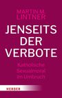 Martin M. Lintner: Jenseits der Verbote, Buch