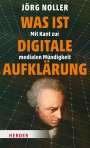 Jörg Noller: Was ist digitale Aufklärung, Buch